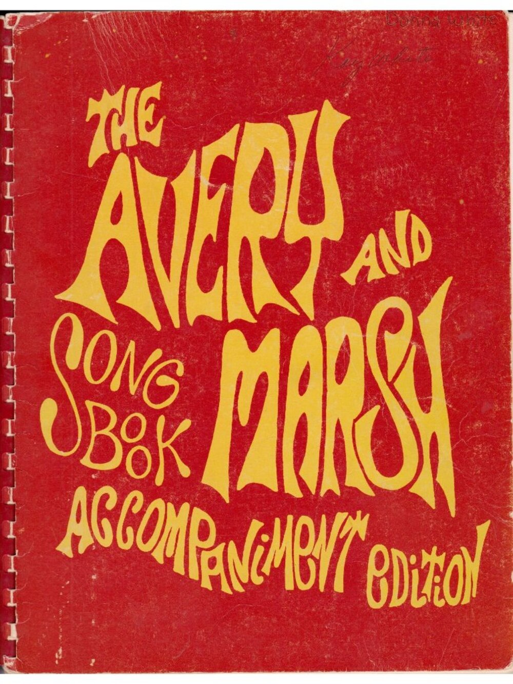 The Avery & Marsh Song Book Accompaniment Edition Spiral Music Book 1973